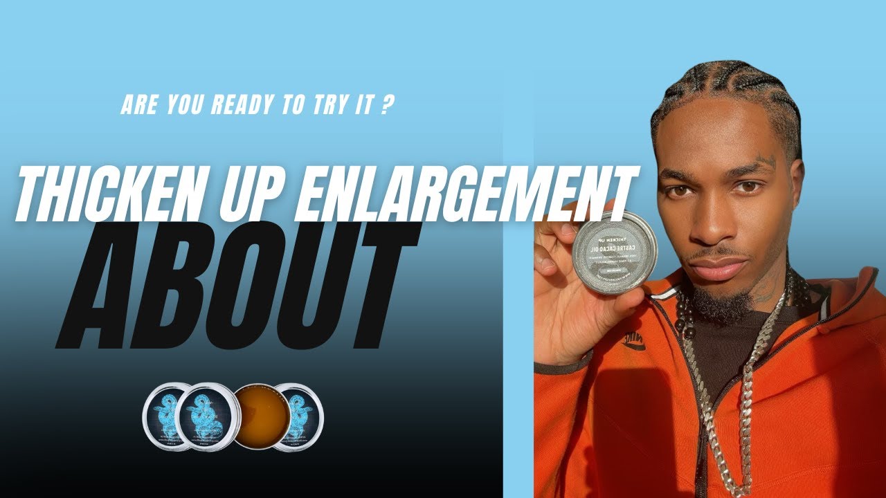 MAKING YOUR PENIS BIGGER WITH THICKEN UP CASTRE CACAO