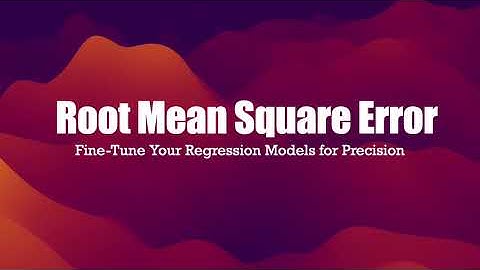 Master RMSE: Fine-Tune Your Regression Models for Precision