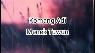 Komang Adi - Menek Tuwun.