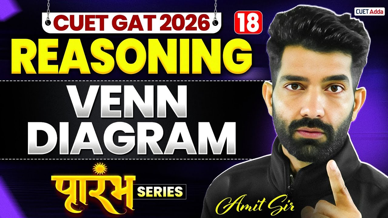 CUET General Aptitude Test 2026 | Venn diagram | Reasoning | Prarambh Series