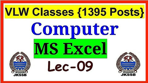 Lec-09 Computer || MS Excel || VLW Classes