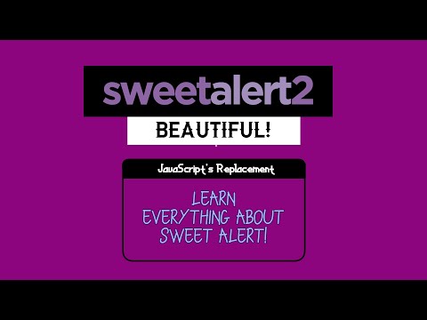 SweetAlert2 - Everything you need to know!