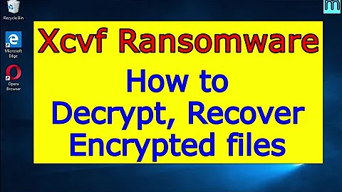 Xcvf virus (ransomware). How to decrypt .Xcvf files. Xcvf File Recovery Guide.