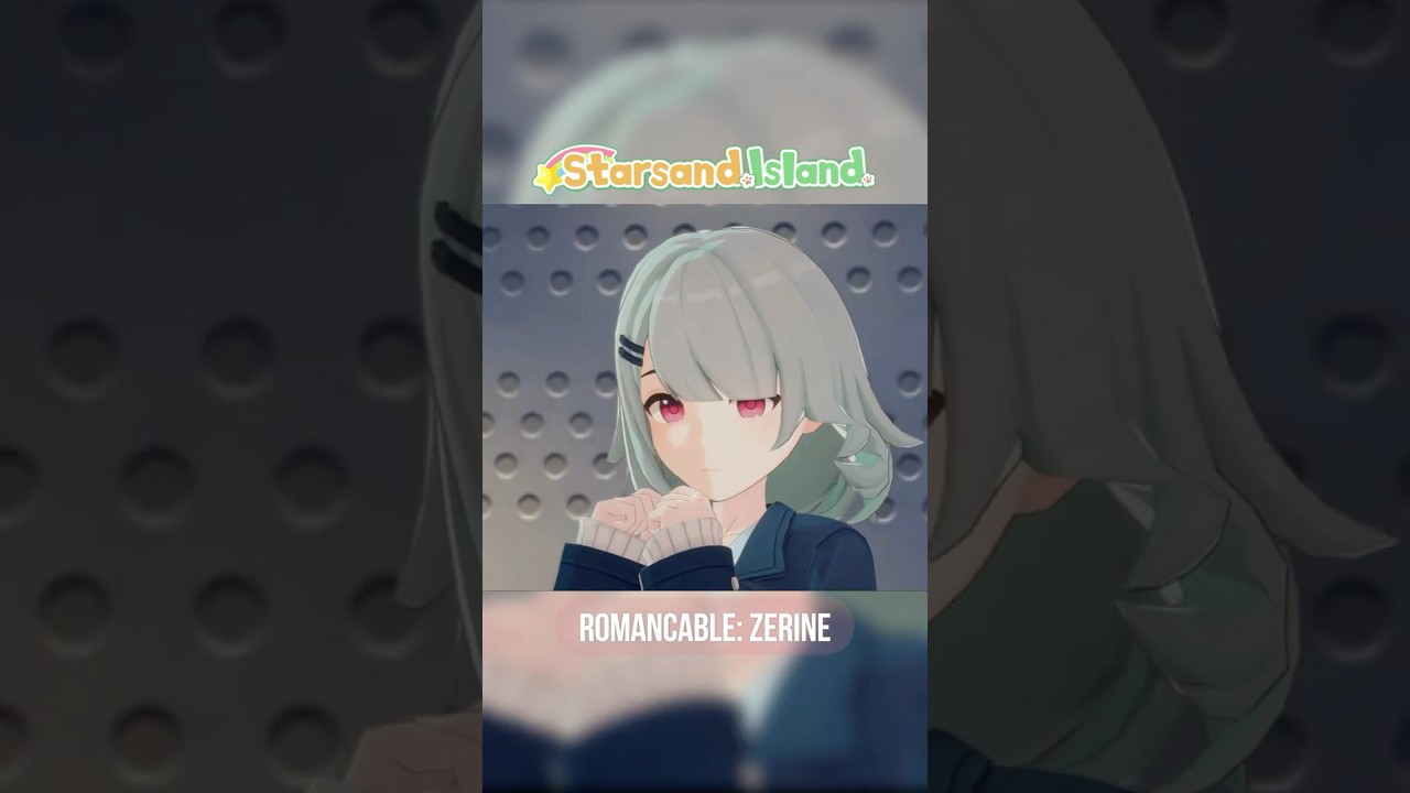 starsand island romancables: zerine 💻🔧 