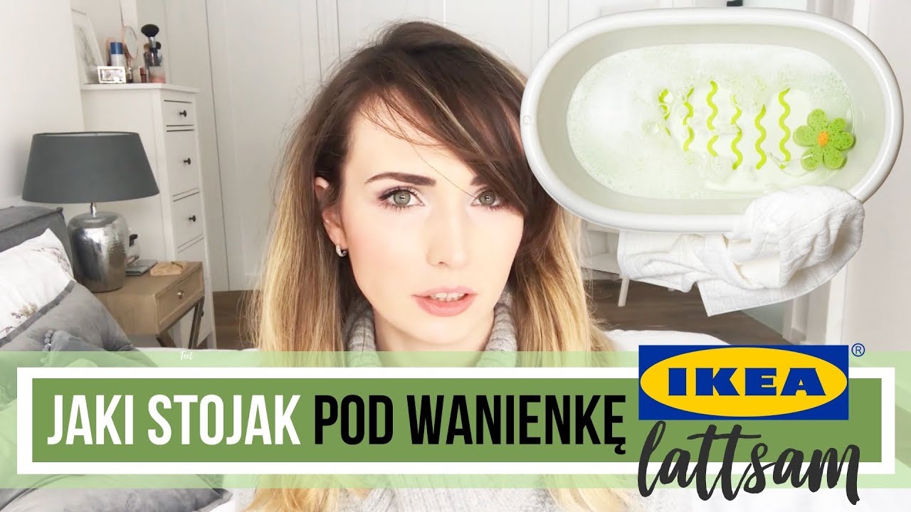 Jaki Stojak Pod Wanienke Ikea Lattsam Mamasy Pl Youtube