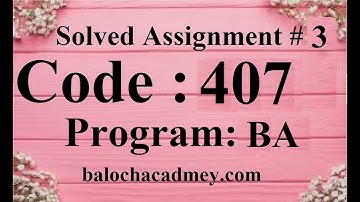AIOU Solved Assignment No 3 Code 407 Autumn 2021 | Baloch Academy
