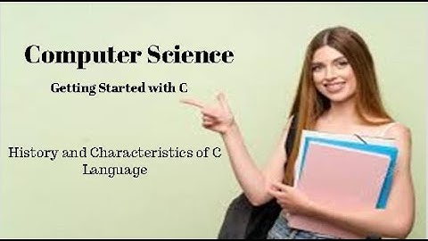 2nd Year Computer Science Ch 8 (History and Characteristics of C Language )