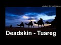Deadskin  tuareg