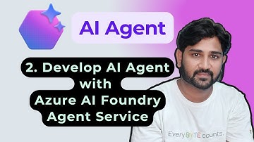 2. Develop an AI Agent with Azure AI Foundry Agent Service | #AI #AIAgent #Azure #Microsoft #OpenAI