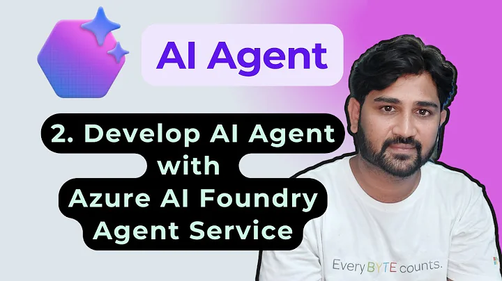2. Develop an AI Agent with Azure AI Foundry Agent Service | #AI #AIAgent #Azure #Microsoft #OpenAI