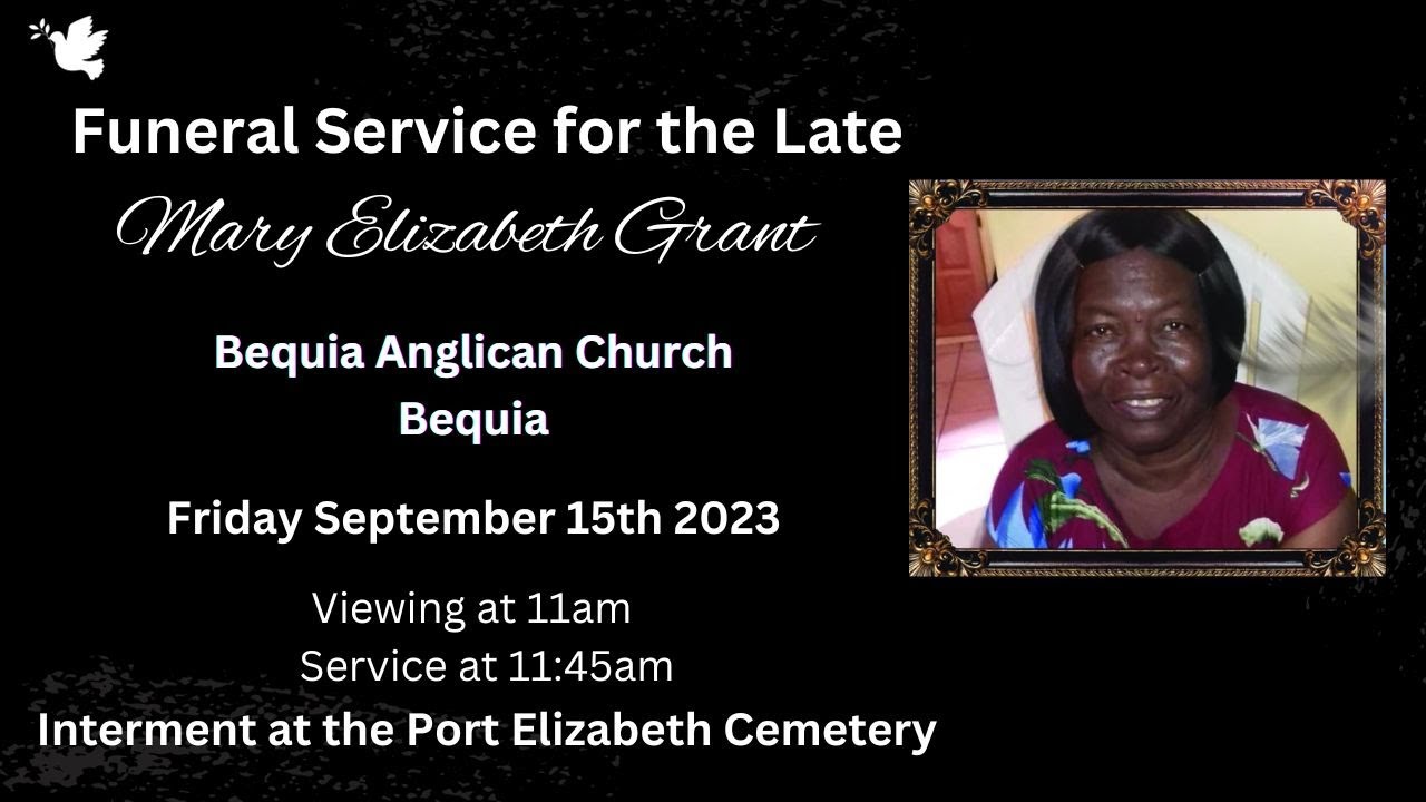 Mary Elizabeth Grant - Funeral Service - YouTube