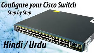 Cisco Switch basic Configuration Step by Step for Beginner in Hindi/Urdu  Youtube