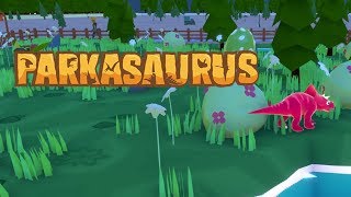 ДИНОЗАВРЫ ИЗ КУРИНЫХ ЯИЦ #1 Прохождение Parkasaurus