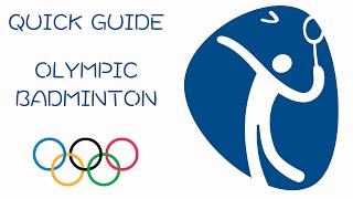 Quick Guide to Olympic Badminton