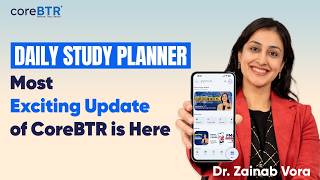Daily Study Planner: Most exciting update of Core BTR is here | Dr. Zainab Vora