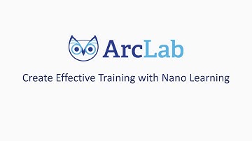 ArcLab | Create Effective Training with Nano Learning