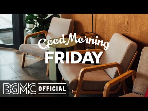 FRIDAY MORNING JAZZ: Relax Music - Jazzy Autumn - Bossa Nova Jazz Background Instrumental Music