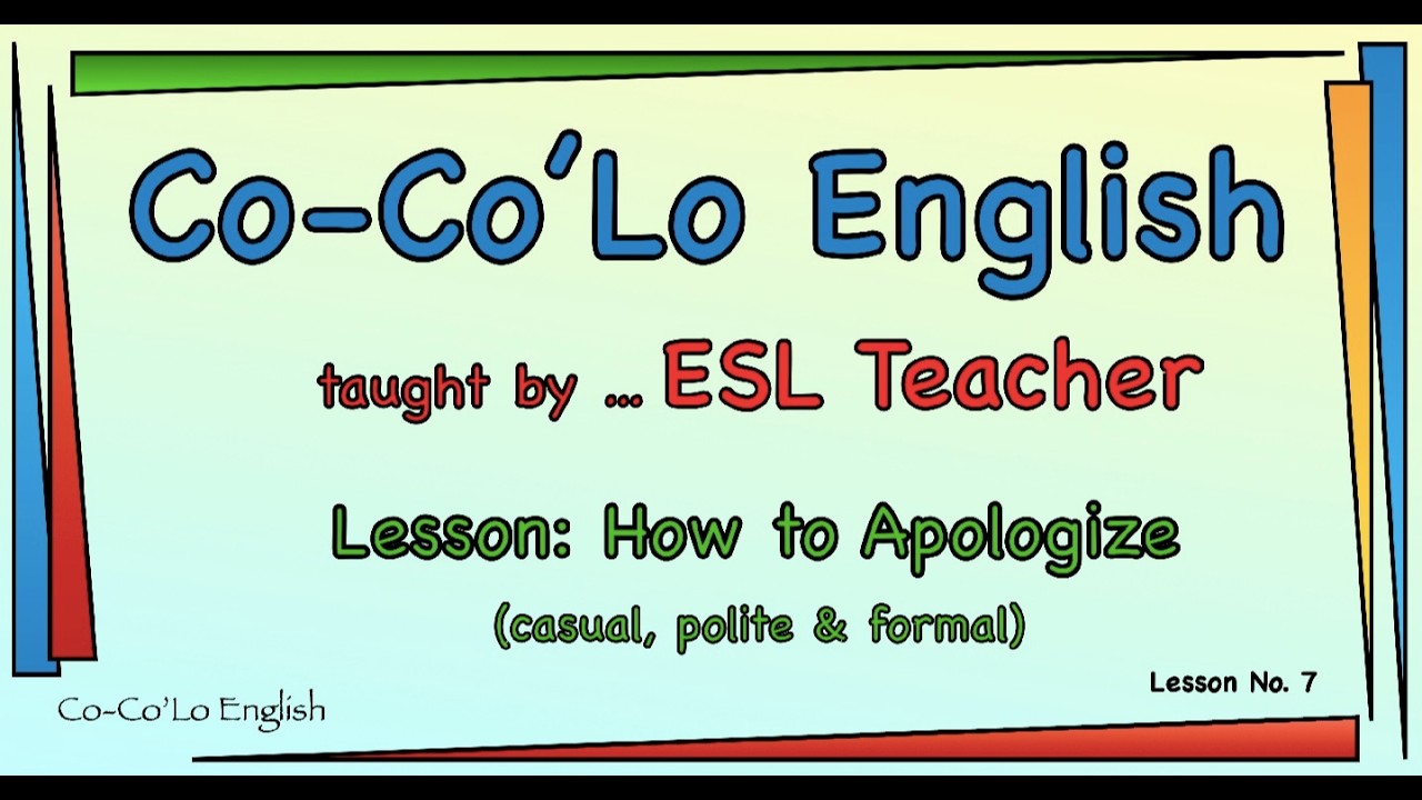 ESL Lesson: How to Apologize experienced ESL Teacher easy learn to speak English new lesson each day