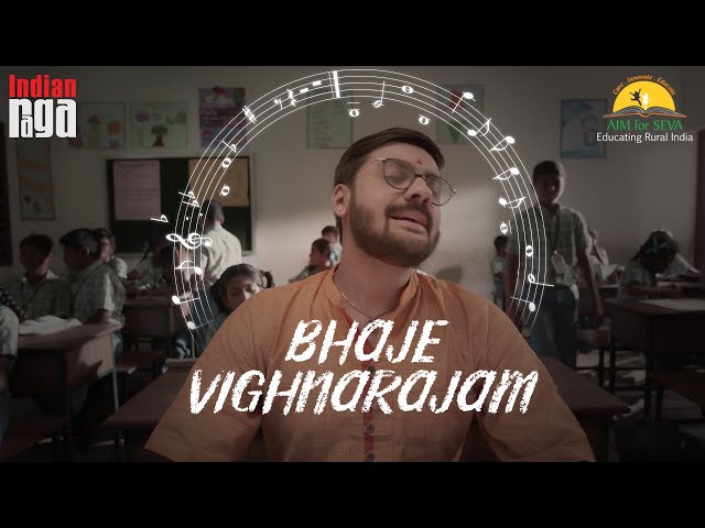 Bhaje Vighnarajam | AIM for SEVA and IndianRaga class=