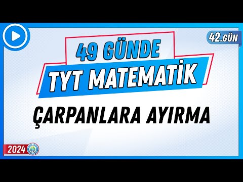 Çarpanlara Ayırma | 49 Günde TYT Matematik Kampı 42.Gün | 2024 | Rehber Matematik