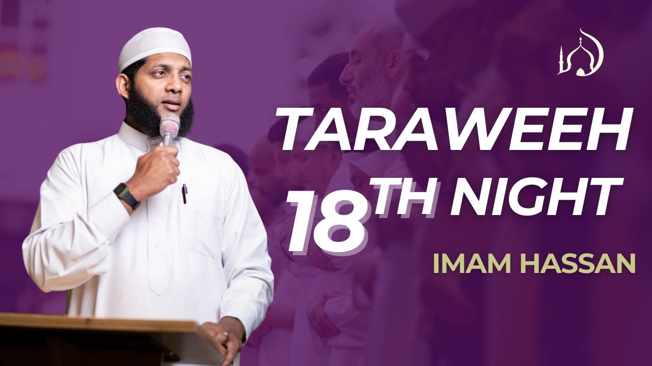 Night 18 Taraweeh 2026 @ Dar Al-Taqwa