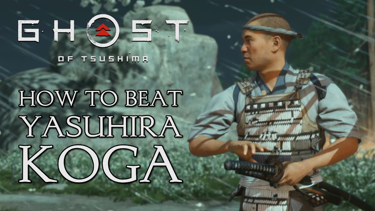ПРИЗРАК ЦУСИМЫ - Как победить Ясухиру Когу