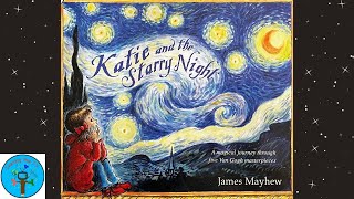 Katie and the Starry Night by James Mayhew  Read Aloud