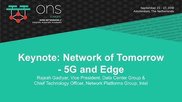 Keynote Network of Tomorrow 5G and Edge |  Rajesh Gadiyar, Intel