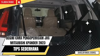 TUTORIAL MELIPAT JOG BARIS KE - 2 DAN KE 3 MITSUBISHI NEW XPANDER