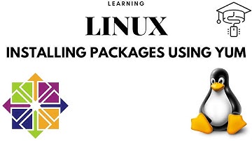 Learning LINUX CentOS From Scratch || Installing Packages Using Yum