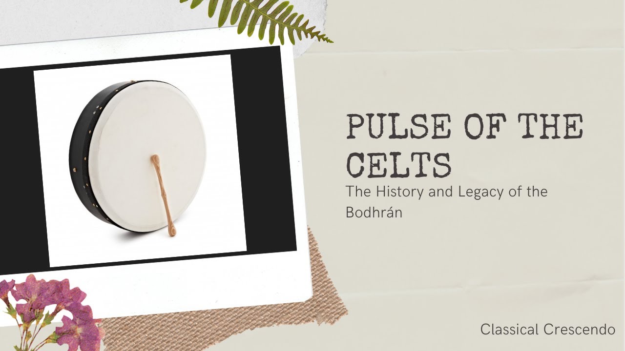 Bodhrán: The Heartbeat of Ireland | History, Sound, and Celtic