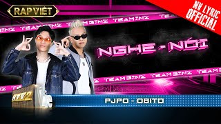 Pjpo VS Obito - Nghe - Nói - Team Binz | Rap Việt - Mùa 2 [MV Lyrics]