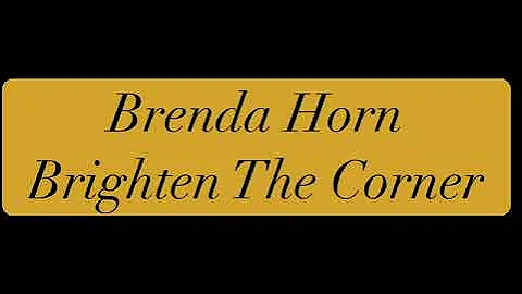Brenda Horn - Brighten The Corner | 2020 | Lightho...
