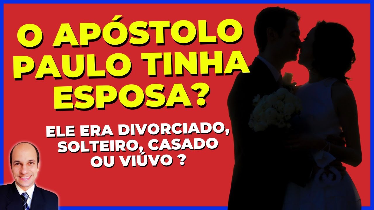 [VOCÊ TEM IDEIA?] O apóstolo Paulo era divorciado, casado, solteiro ou viúvo?
