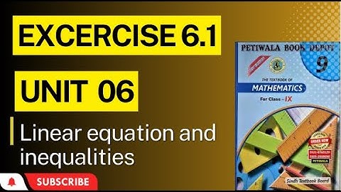 Exercise 6.1 unit 6 linear equation and inequalities class 9 new Mathematics book Sindh board chap 6