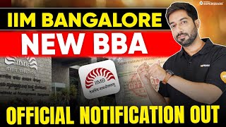 IIM Bangalore New BBA Program Official Notification Out | BBA After Class 12 from IIMs