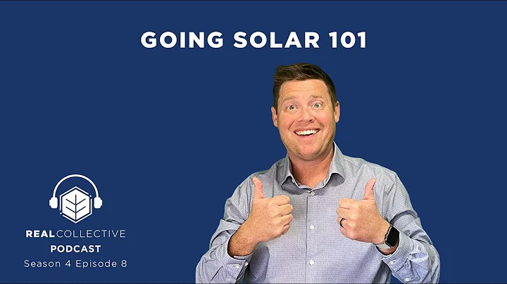 REAL Collective Podcast S4E8 | Going Solar 101