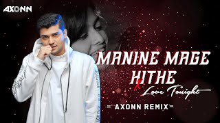 Manike Mage Hithe X Love Tonight - DJ Axonn Remix | Yohani | Shouse