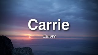 Europe - Carrie