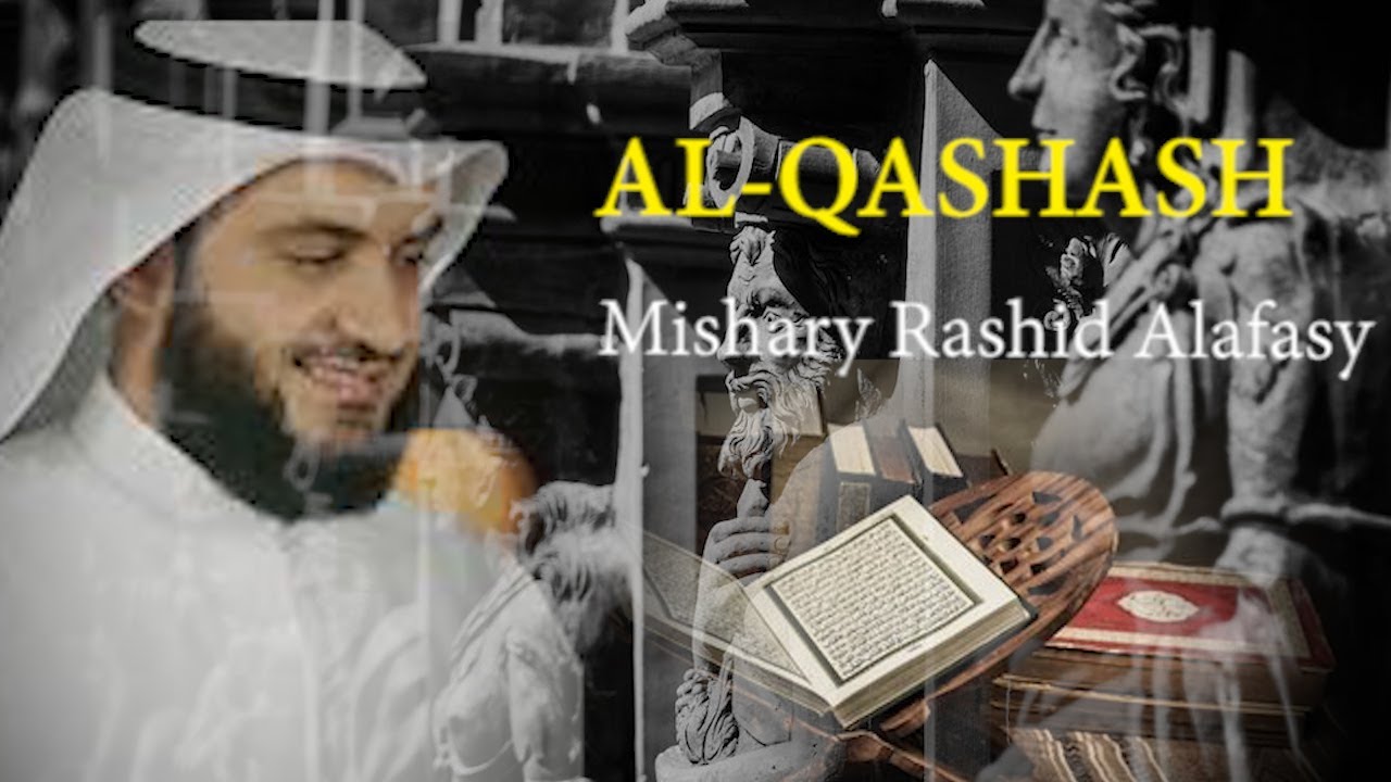 Surat AL QASHASH -  Syaikh Mishary Rashid Alafasy arab, latin, & terjemah
