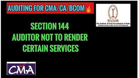 #audit #cma #inter      AUDITOR NOT TO RENDER CERTAIN SERVICES |SEC 144|