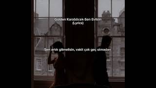 Gülden Karaböcek-Sen Evlisin (Lyrics) #keşfet #lyrics