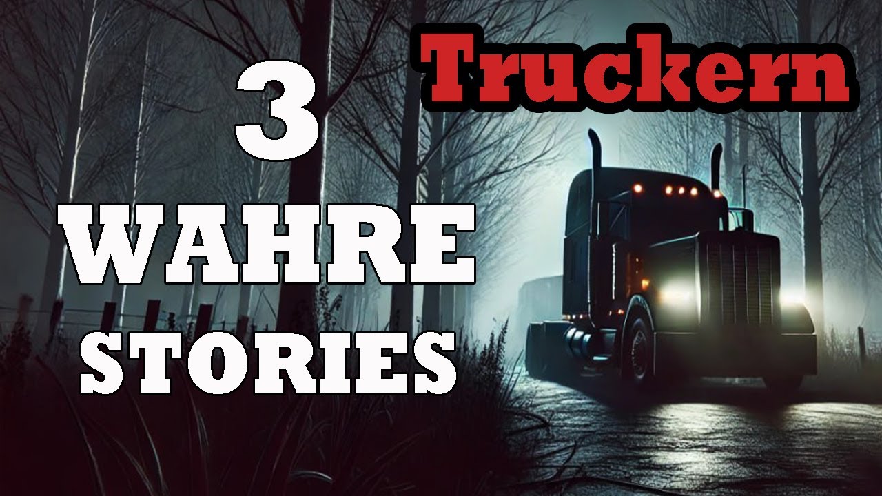 Drei verstörende und wahre Horrorgeschichten von Truckern
