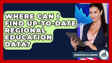 Where Can I Find Up-to-date Regional Education Data? - Demographic Data Answers