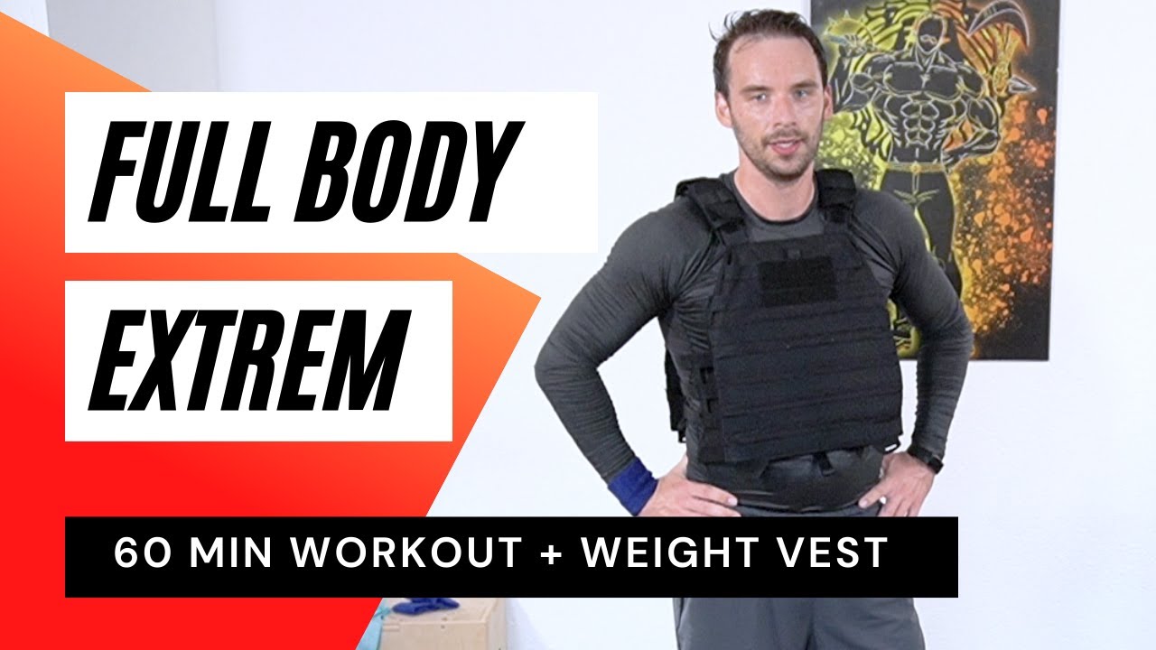850 CALORIES BURN 60 MIN WORKOUT WEIGHT VEST EXTREME AT HOME