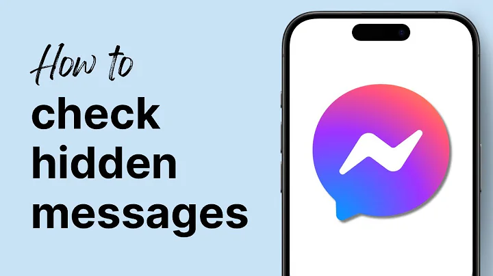 How to Check Hidden Messages in Messenger (2025)