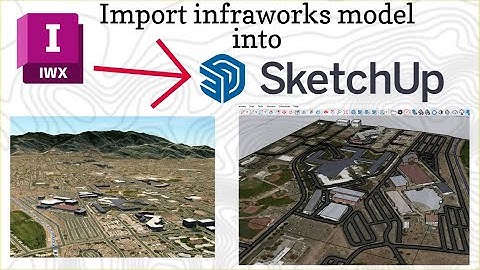 Export model from Infraworks into Sketchup