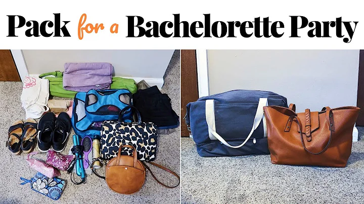 PACK WITH ME | Packing for a Bachelorette Party | ...