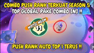 Combo Push Rank Terkuat Season 5 Magic Chess Go Go! Auto Top 1 Pakai Mystic Meow 11