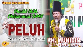 Ceramah Lucu Ki Peluh || KH. Muhidin At-tobroni